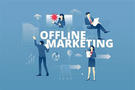 What Is Offline Marketing Strategies And Advantages Marketing91