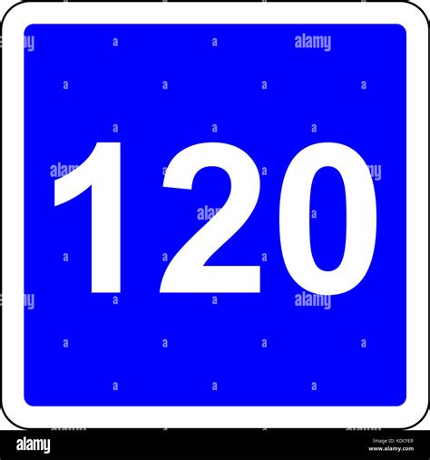 Road Sign With Suggested Speed Of 120 Kmh Stock Photo Alamy
