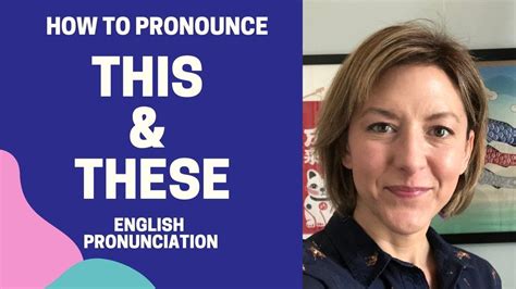 How To Pronounce This And These American English Pronunciation Lesson