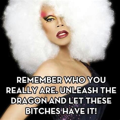 Love The Quote From Ru Rupaul Quotes Drag Racing Quotes Rupaul