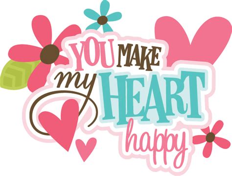 You Make My Heart Happy Svg Scrapbook Title Valentines Svg Files Free