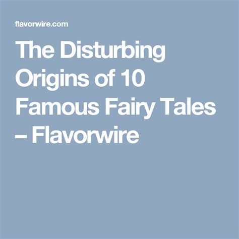 The Disturbing Origins Of 10 Famous Fairy Tales Famous Fairies Fairy