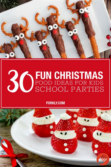 30 Fun Christmas Food Ideas For Kids School Parties Forkly School
