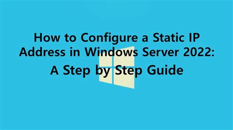 How To Configure A Static Ip Address In Windows Server A Step By