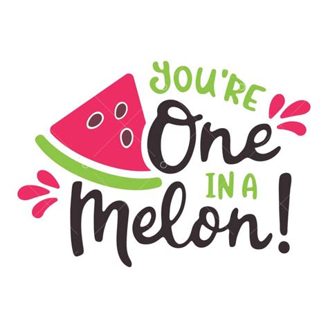 One In A Melon Svg Cut File Graphic Vector Stock By Pixlr