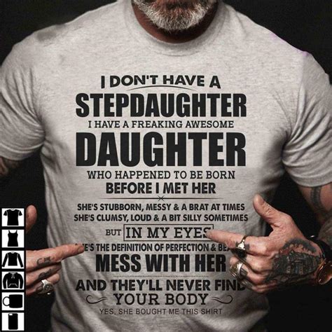G2 I Dont Have A Stepdaughter I Have A Freaking Awesome Daughter Shirt Bonus Dad T Gsge