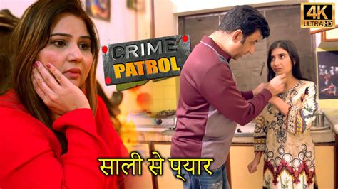 Jija Ko Saali Se Pyaar Crime Patrol Short Film Indian Hindi Short Love Short Movie Candy Tv