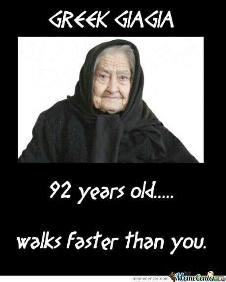 Trust Me This Is So True With Most Greek Grannies 💜 Greek Memes Funny Greek Greek Quotes