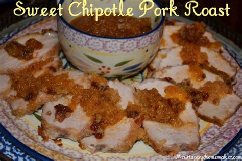 Sweet Chipotle Pork Roast Mrs Happy Homemaker