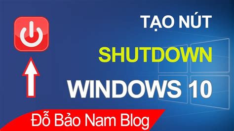 Cách Tắt Máy Tính Nhanh Cách Tạo Nút Shutdown Trên Windows 10 87xp