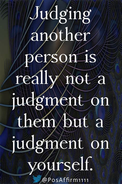 judgmental people really think they are telling the truth about others but are really telling