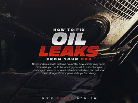 How To Fix Oil Leaks From Your Car Oil Leak Leaks Fire Hazard
