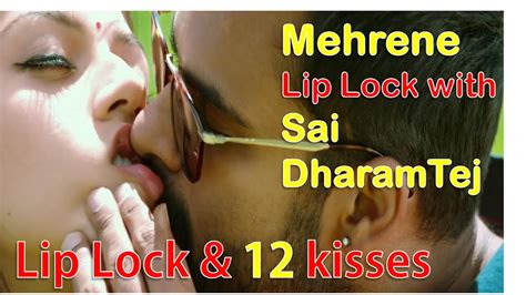 Mehrene Lip Lock With Sai Dharam Tej Lip Lock Kisses Youtube
