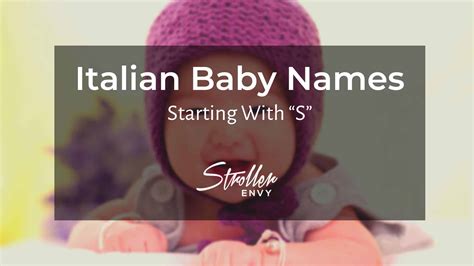 Unearth Heritage With 50 Italian Baby Boy Names Starting With S