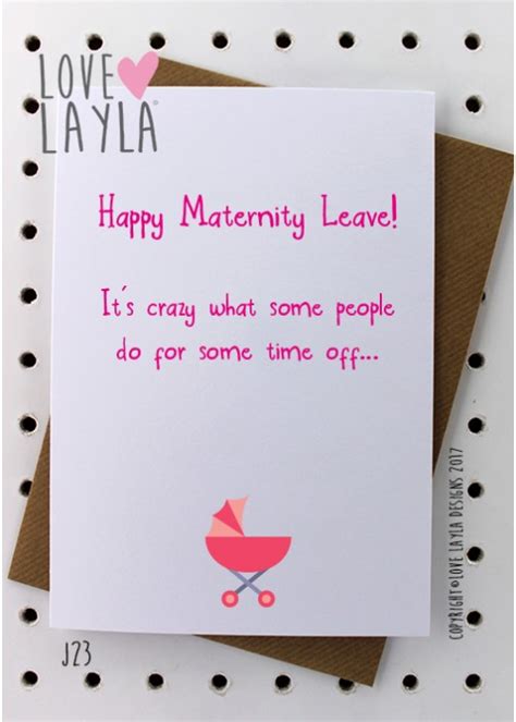 Finding the right funny birthday wishes for mother is one of the most important parts of your mom's celebration. Happy Maternity Leave - from category New Baby Cards (Love ...