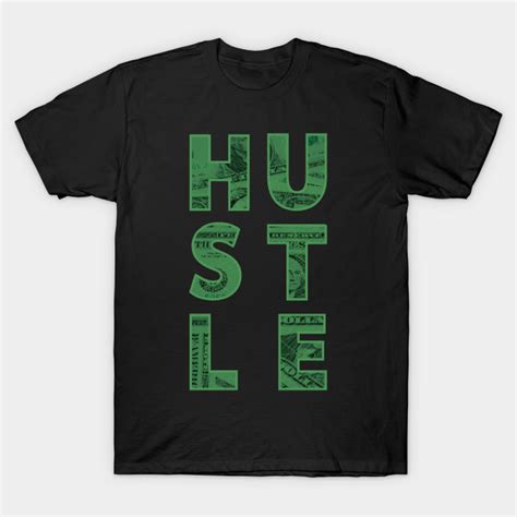 Hustle Money Green Hustle T Shirt Teepublic