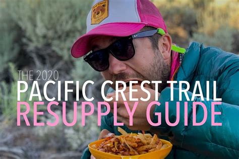 the pct resupply guide class of 2019 survey in 2020 pacific crest trail backpacking tips