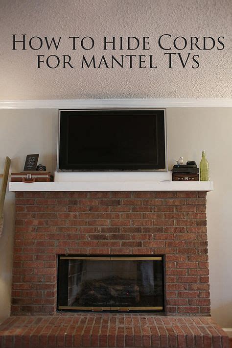 How To Hide The Cords From Mantel Tv Hide Tv Cords Tv Above