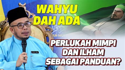 Prof Dr Maza Wahyu Dah Ada Perlukah Mimpi Dan Ilham Sebagai Panduan