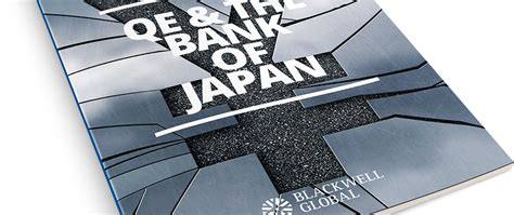 Qe And The Bank Of Japan Blackwell Global