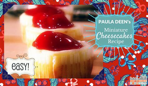 Paula deen's pumpkin cake with cinnamon buttercream. Paula Deen's Easy Mini Cherry Cheesecakes | Recipe | Mini ...