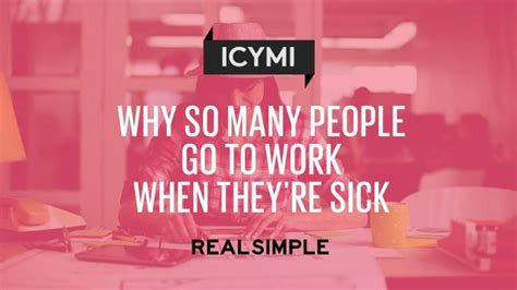 Why So Many People Go To Work When Theyre Sick