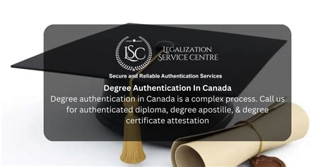 Degree Apostille Canada Degree Authentication Degree Attestation