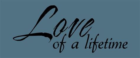 Love Of A Lifetime 23 X 10 Vinyl Wall By Creativeflarevinyl 1200