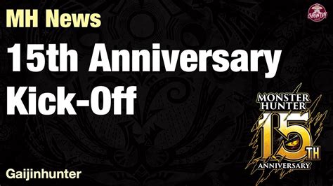 Monster Hunter 15th Anniversary Kick Off YouTube