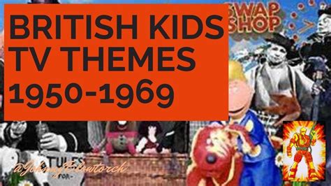 British Kids Tv Themes 1950 1969 Youtube