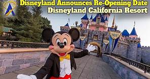 Disneyland Resort announces reopening date for theme parks after yearlong closure
