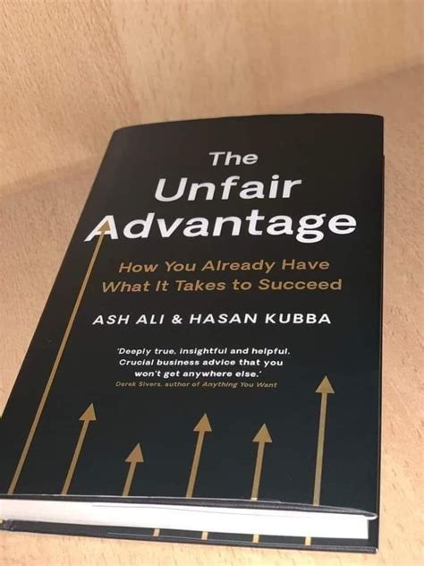 The Unfair Advantage A Must Read By Ash Ali And Hassan Kuba By