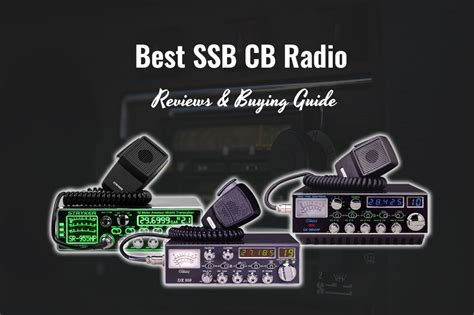 7 Best Ssb Cb Radio For 2020 Top Reviews And Buying Guide Tappinthrulife