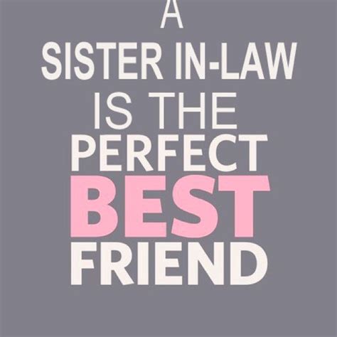 Sister In Law Quotes Law Quotes Wishes For Sister