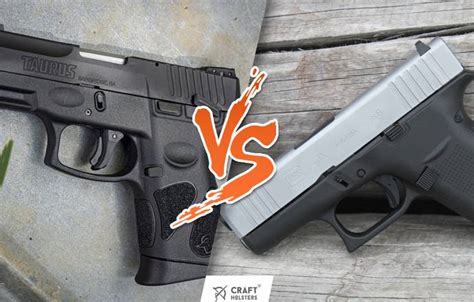 Taurus G2c Vs Glock 43x Find Your Perfect Carry Companion Craft