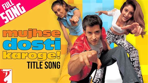 Mujhse Dosti Karoge Title Track Lyrics Mujhse Dosti Karoge 2002 Alka Yagnik Asha