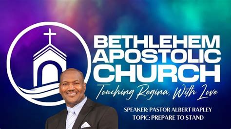 Bethlehem Apostolic Church Speaker Pastor Albert Rapley Topic Prepare