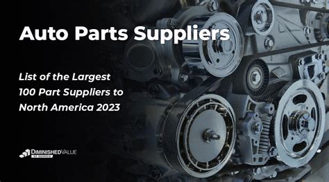 Top 100 Auto Parts Suppliers To North America In 2023 Dvga