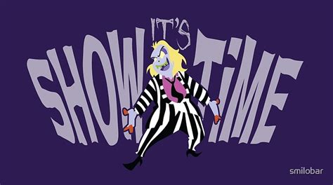 Beetlejuice Its Showtime By Smilobar Redbubble