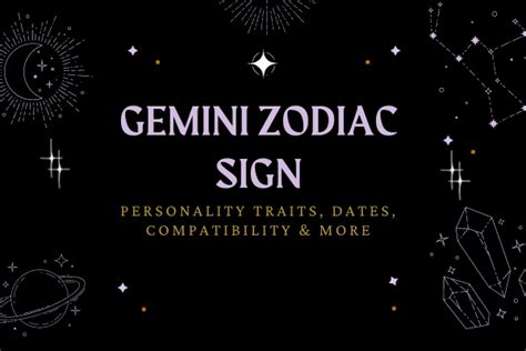 Gemini Zodiac Sign Personality Traits Dates Compatibility And More