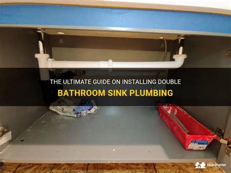 The Ultimate Guide On Installing Double Bathroom Sink Plumbing ShunShelter