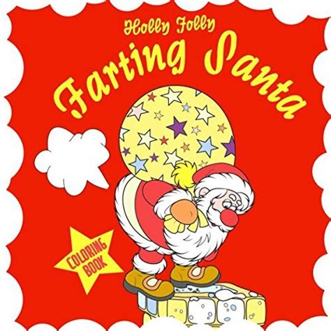 Holly Jolly Farting Santa Coloring Book By Vit Hansen Goodreads