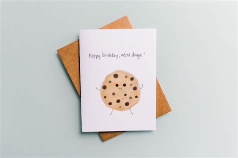 Cookie Food Pun Birthday Card Cookes Happy Birthday Weird Dough Etsy