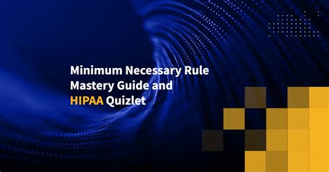 Minimum Necessary Rule And Hipaa Quizlet Guide