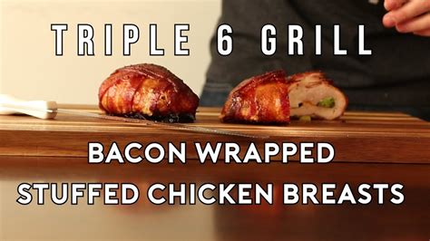 Traeger Bacon Wrapped Stuffed Chicken Breast Triple 6 Grill Youtube