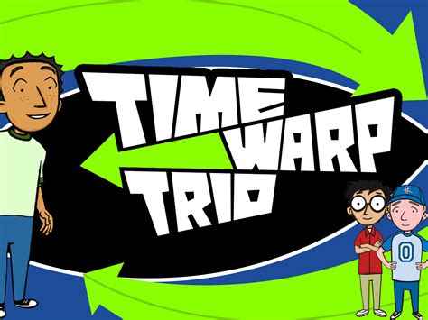 The Time Warp Trio Is A Book Series Written By Jon Scieszka And