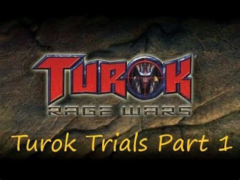 Turok Rage Wars Episode 1 Turok Trials YouTube