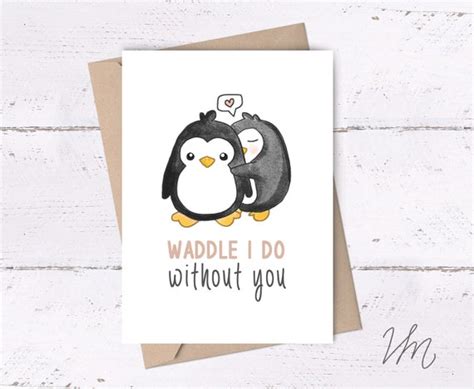 Waddle I Do Without You Penguin Card Printable I Love You Etsy