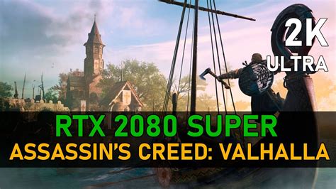 Assassin S Creed Valhalla Rtx Super K Ultra Youtube