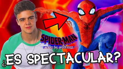 ¿andrÉs Navy Es Spectacular Spider Man En Across The Spider Verse